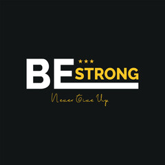 typography inspirational quotes t shirt design suitable for business fashion printing.Abstract design vector illustration for print tee shirt, background, typography, poster ,etc.
