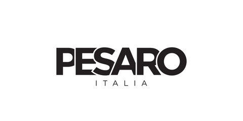 Pesaro in the Italia emblem. The design features a geometric style, vector illustration with bold typography in a modern font. The graphic slogan lettering.