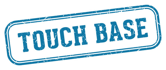 touch base stamp. touch base rectangular stamp on white background
