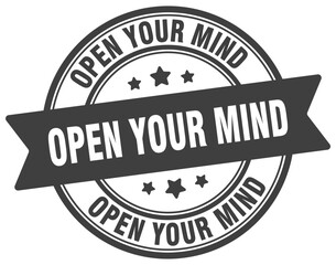 open your mind stamp. open your mind label on transparent background. round sign