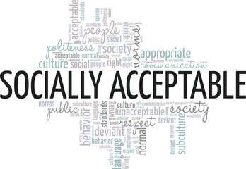Socially Acceptable word cloud conceptual design isolated on white background.