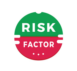 Risk factor sign, red sticker for banner modern style. Vector design template.