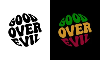 Deurstickers GOOD OVER EVIL Vintage Retro Warp Text Typography Design Vector Template for T-shirt Poster Banner Wall Art © Rico Keefe