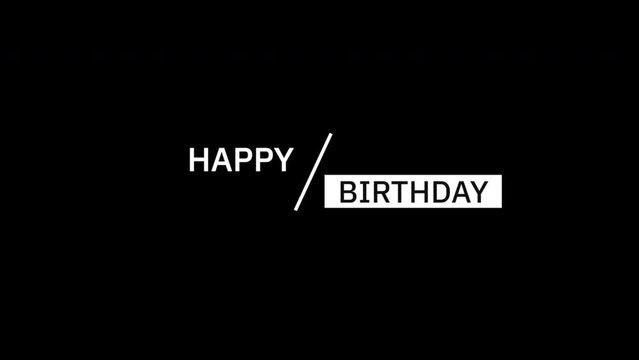 A minimalist black and white design with the words Happy Birthday in a clean font. The simple layout creates a modern and easy-to-read image