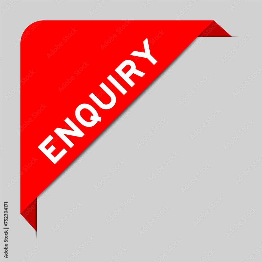 Sticker Red color of corner label banner with word enquiry on gray background