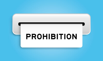 White coupon banner with word prohibition from machine on blue color background
