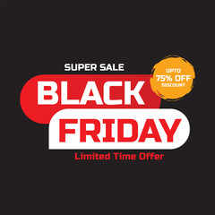 Black Friday Sale flash banner. Black Friday 75% off sale sticker. Super sale discount offer banner. Red yellow sale background