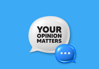 Your opinion matters tag. Text box speech bubble 3d icons. Survey or feedback sign. Client comment. Opinion matters chat offer. Speech bubble banner. Text box balloon. Vector