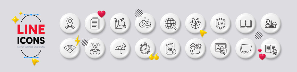 Medical tablet, Speech bubble and Book line icons. White buttons 3d icons. Pack of Like photo, Timer, 5g wifi icon. Food donation, Petrol canister, Juice pictogram. Vector
