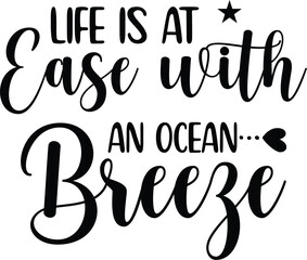 Life is at Ease with an Ocean Breeze