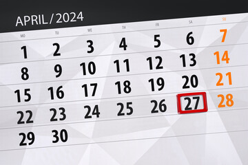Obraz premium Calendar 2024, deadline, day, month, page, organizer, date, April, saturday, number 27
