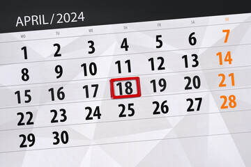 Obraz premium Calendar 2024, deadline, day, month, page, organizer, date, April, thursday, number 18