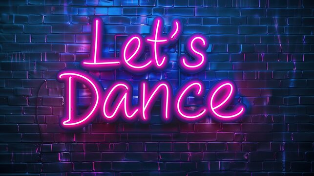 Neonowa tablica oświetlona słowami Lets Dance na tle ciemnej ściany.