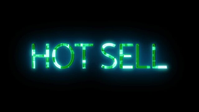 Neon sign with the words HOT SELL glowing in bright green animated on a dark background.