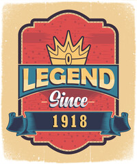 Legend Since 1918, Born in 1918 Vintage Birthday Poster Design. - obrazy, fototapety, plakaty
