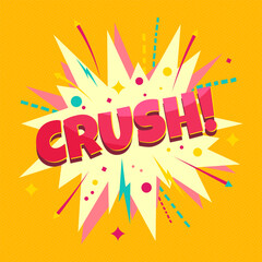 Crush - comic speech bubble, text sound effect. Colorful vector illustration of explosion in cartoon style.