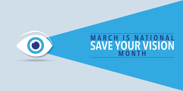 March is save your vision month. background, banner, card, poster, template. Vector illustration.