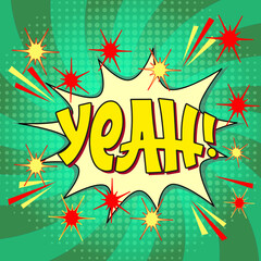 Comic lettering yeah. Vector bright cartoon illustration in retro pop art style. Comic text sound effects. EPS 10.	