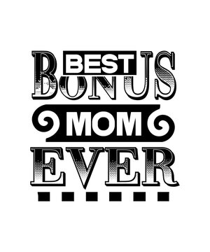 Best Bonus mom Ever svg