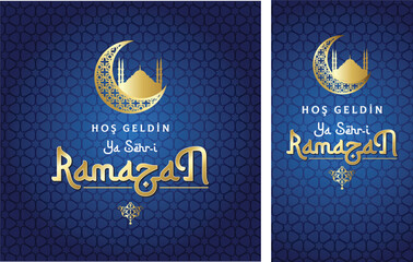 Hoş geldin ya şehri Ramazan. Translation: Welcome to Ramadan