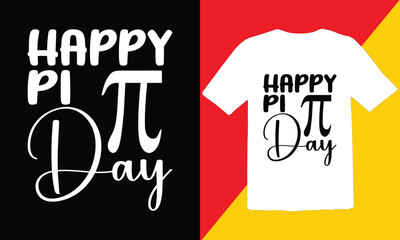 Happy Pi day  Svg T shirt design,Funny pi day t shirt design,Pi day quote,Typography T Shirt Design,Svg Design 