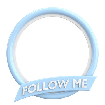 Profile frame with follow me text. 3D illustration.