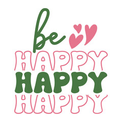 Naklejka premium Be Happy