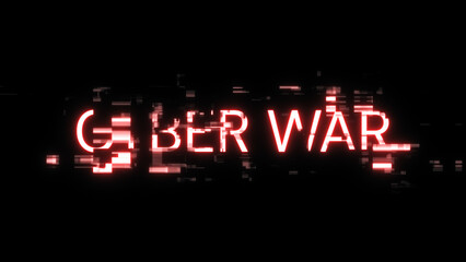 Fototapeta na wymiar 3D rendering cyber war text with screen effects of technological glitches