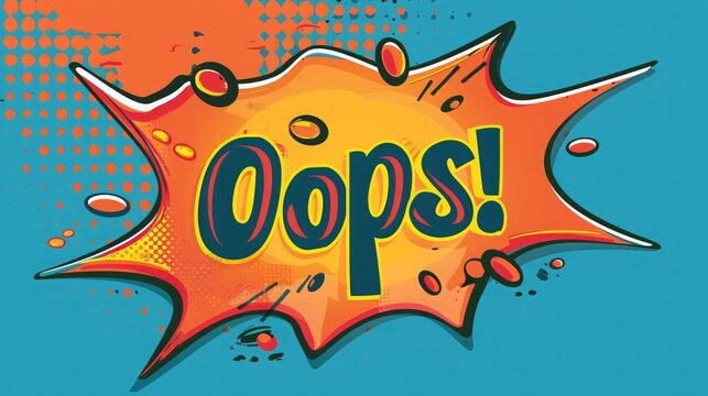 speech bubble with "Oops..!" text on it with solid colored background