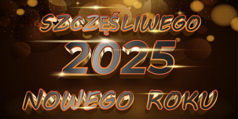 karta lub baner z życzeniami szczęśliwego nowego roku 2025 w kolorze złotym i szarym na czarno-brązowym tle gradientowym z kółkami z efektem bokeh