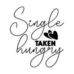 Single Taken Hungry SVG