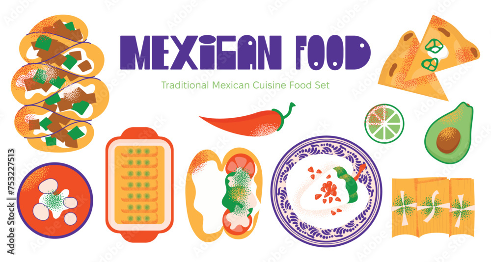 Wall mural traditional mexican cuisine food set with tacos, quesadillas, enchiladas, chiles en nogada, pozole, 