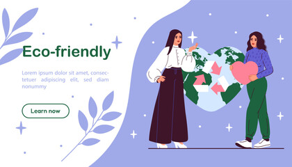 Eco friendly people poster. Two women with hearts at background of heart shaped planet. Care about nature and environment, ecology. Landing webpage design. Cartoon flat vector illustraton
