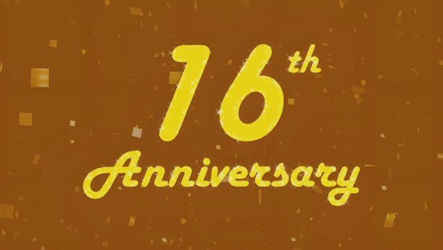 Happy 16th anniversary 006, motion graphic brown background.