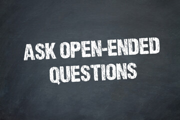 Fototapeta premium Ask Open-Ended Questions 