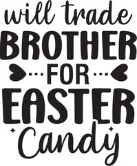Will Trade Brother for Easter Candy