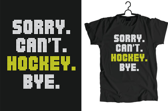 Hockey Design Can Use For t-shirt, Hoodie, Mug, Bag etc.