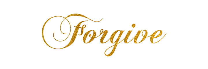 FORGIVE PNG calligraphy with metallic gold color on transparent background - obrazy, fototapety, plakaty