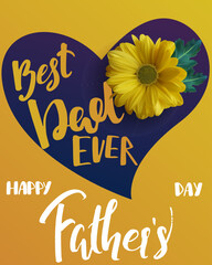 poster design, yellow background with a purple heart-shape, yellow flower in the center, text "best  dad ever" "happy fathers day" on top of the poster