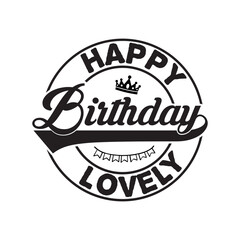 Happy Birthday Lovely SVG Cut File