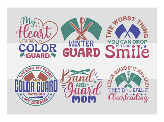 Fototapeta na wymiar Color Guard Svg Cut Files | Band And Guard Mom Svg | Marching Band Svg | Color Guard Flag Svg | Color Guard Quotes | Typography Design