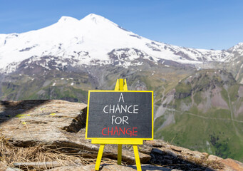 A chance for change symbol. Concept words A chance for change on beautiful black chalk blackboard....