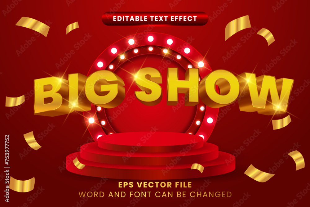 Fototapete big show 3d editable vector text effect. entertainment text style