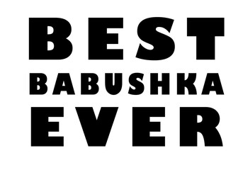 Best babushka ever png