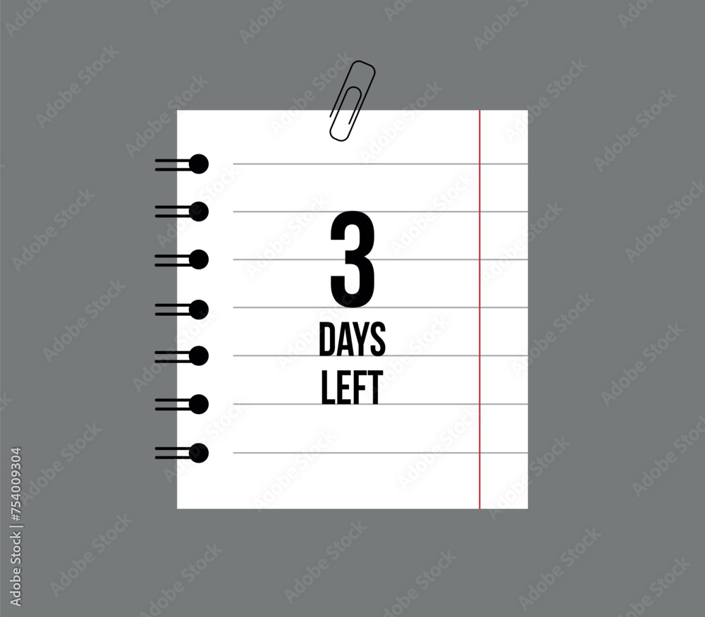 Canvas Prints School notebook 3 days left. Remaining time paper sheet, days countdown reminder