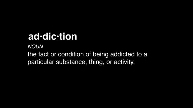 12 addiction definition animation black background