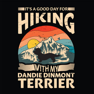 It's a good day for hiking with my Dandie Dinmont Terrier Dog Typography T-shirt design vector
