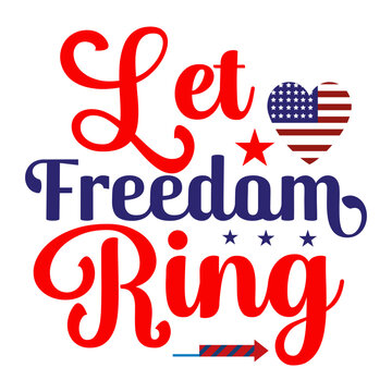 Let Freedom Ring SVG Cut File