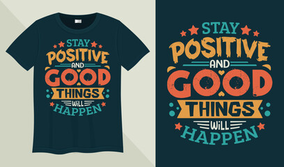 Motivational T-shirt Design. Vector Typography T-Shirt Design