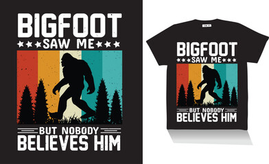 bigfoot saw me t shirt Design,Best t shirt design
